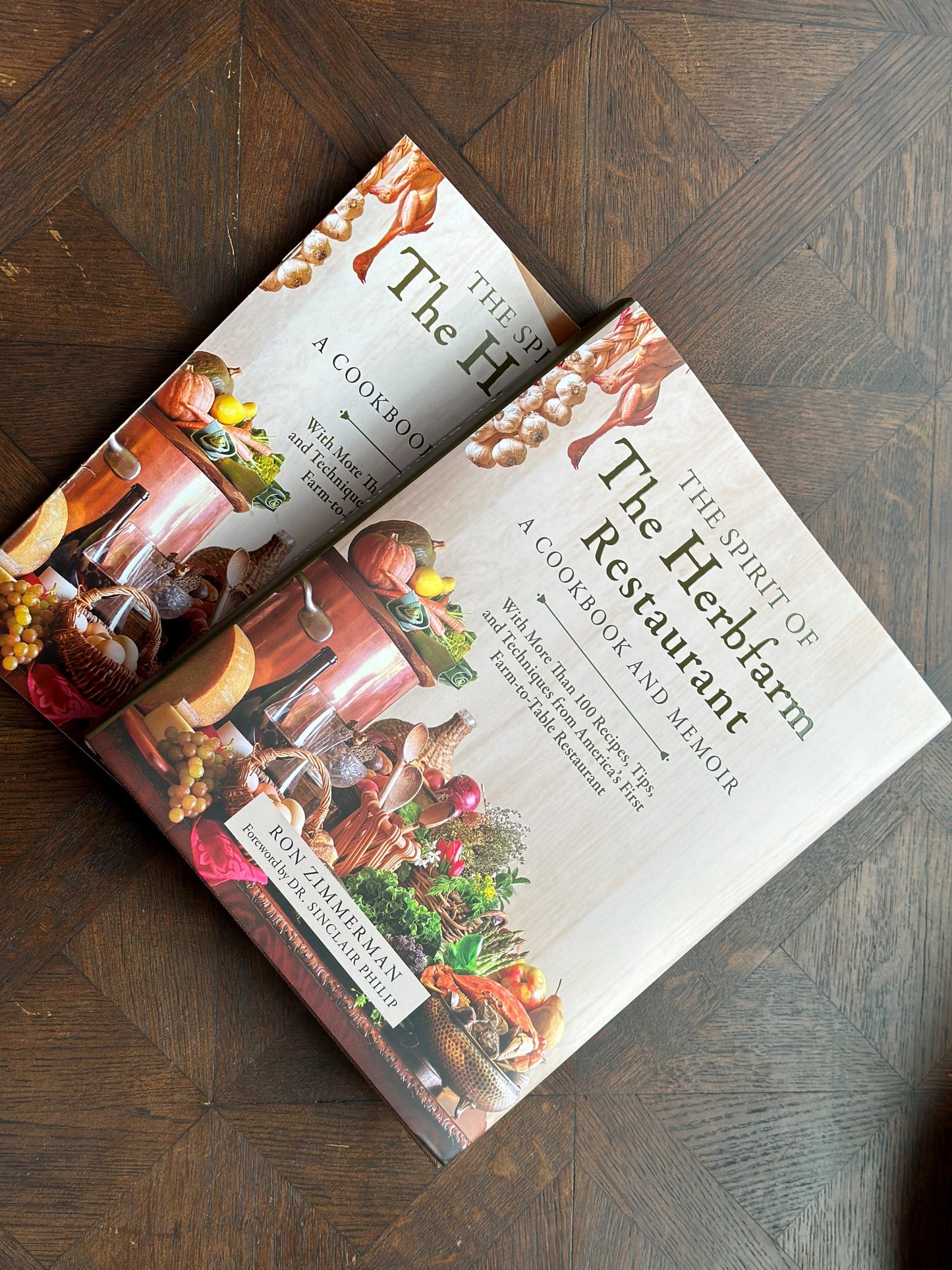 The Spirit of The Herbfarm Restaurant - A Cookbook and Memoir by Ron Zimmerman
